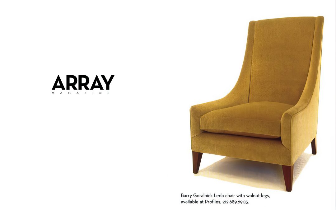 Array features Goralnick’s Leda Chair